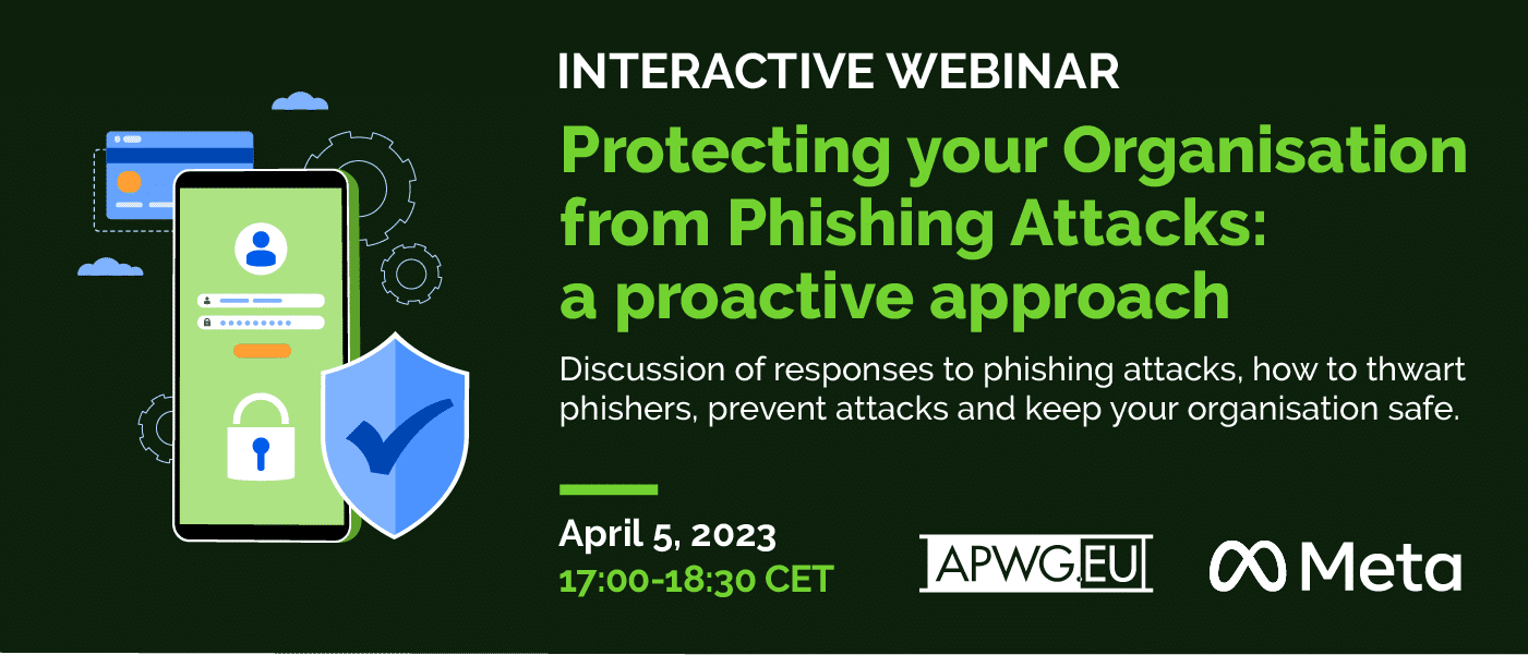 APWG  Protecting your organisation from Phishing Attacks: a proactive  approach